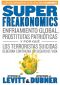 [Freakonomics 01] • SuperFreakonomics